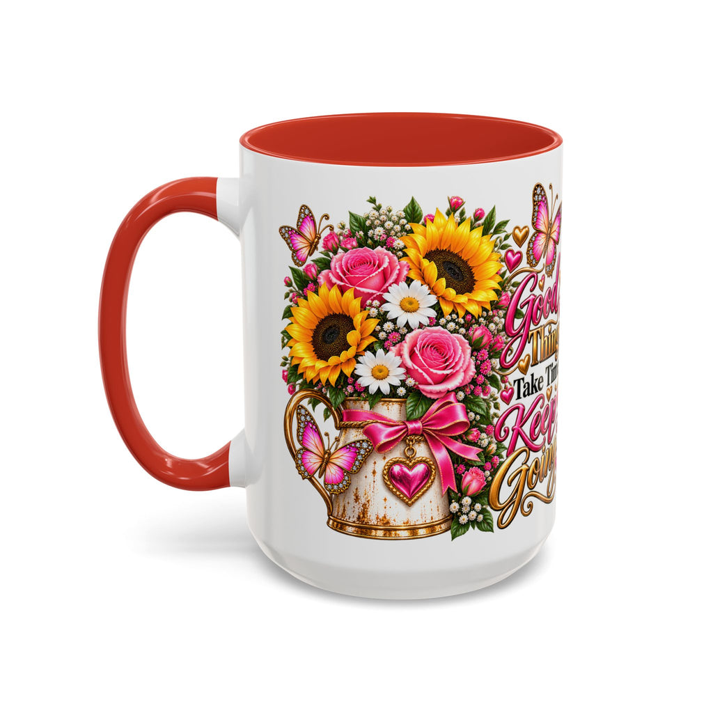 Inspiring Floral Coffee Mug — "Good Things Take Time, Keep Going"
