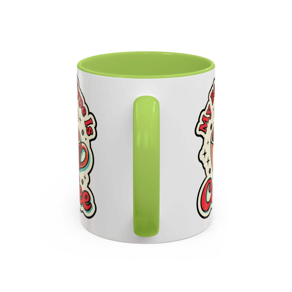 Coffee Mug - "My Blood Type Is Coffee" Accent Ceramic Mug (11oz & 15oz)