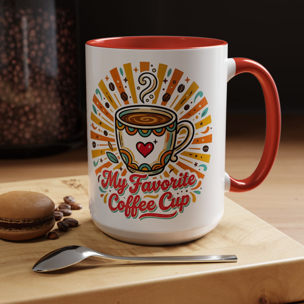 My Favorite Coffee Cup Accent Mug — Colorful Ceramic Coffee Mug (11/15oz)