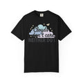 Clouds don't care neither do I T-shirt | Cloud Graphic Tee