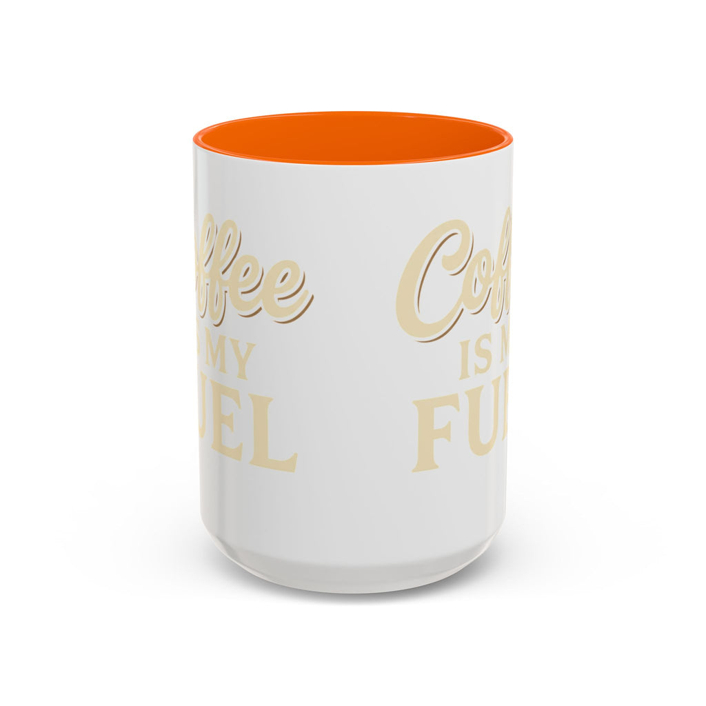 Coffee Is My Fuel Accent Coffee Mug — 11/15oz Ceramic Gift for Coffee Lovers