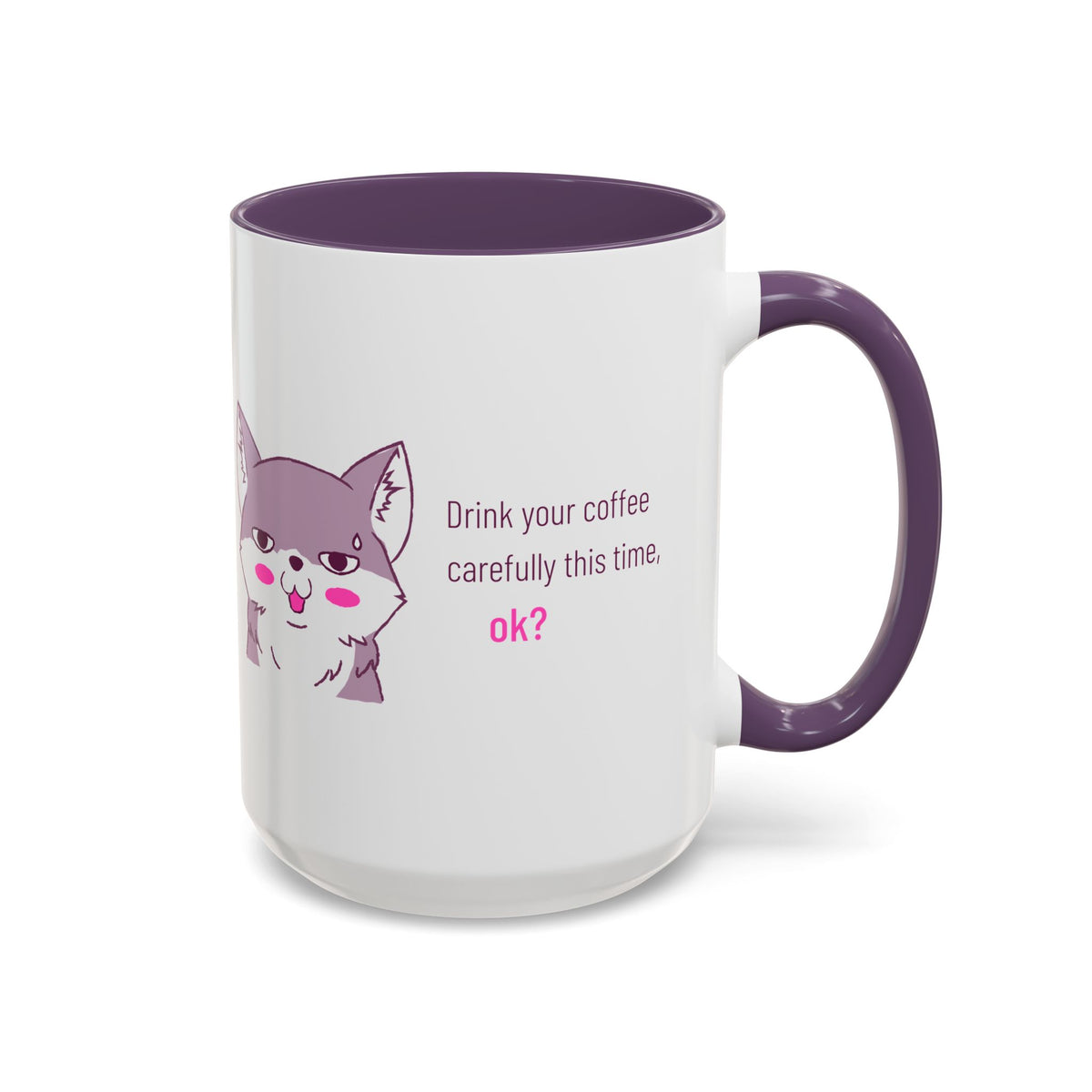 Accent Coffee Mug — Cute Shy Fox Design "Drink your coffee carefully this time, ok?"