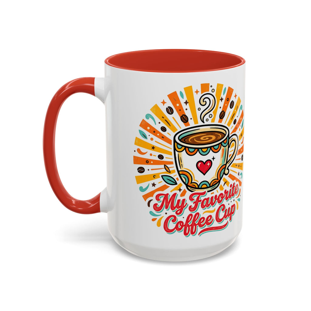 My Favorite Coffee Cup Accent Mug — Colorful Ceramic Coffee Mug (11/15oz)