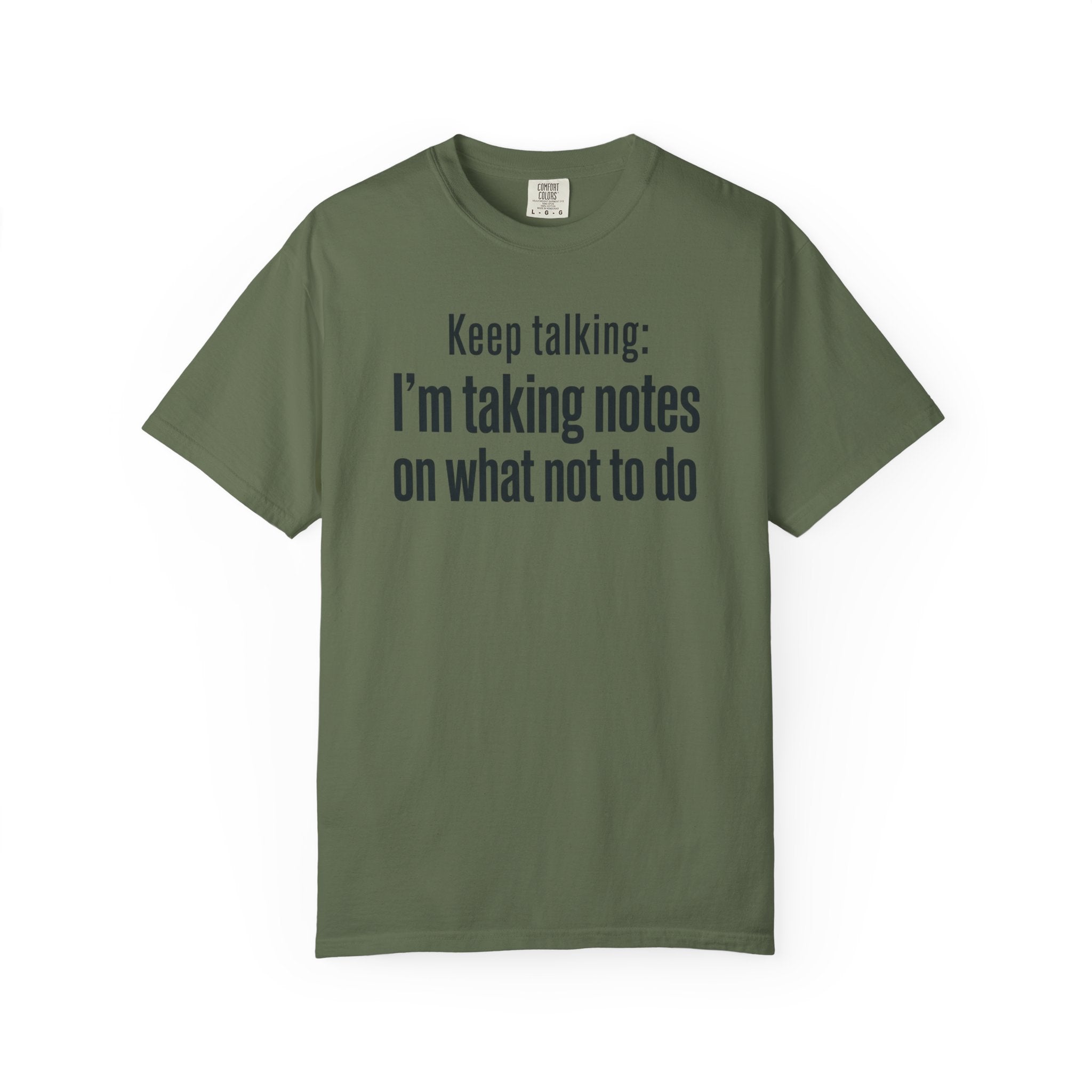 Taking Notes on What Not to Do T-Shirt