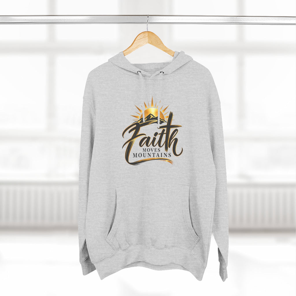 Faith Moves Mountains Hoodie — Inspirational Christian Pullover