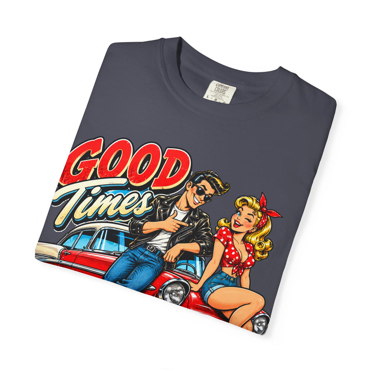 Good Times Retro Car Tee — Vintage 1950s Rockabilly Graphic T‑Shirt