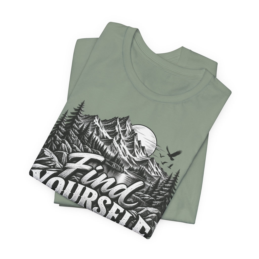Find Yourself In Nature T-Shirt – Mountain Adventure Graphic Tee