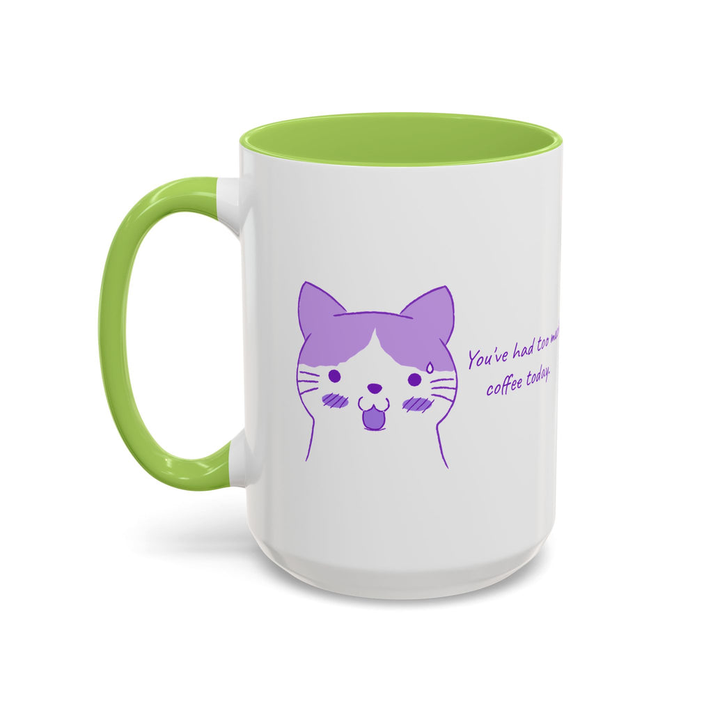 Cute Purple Cat “You’ve Had Too Much Coffee Today” Accent Coffee Mug