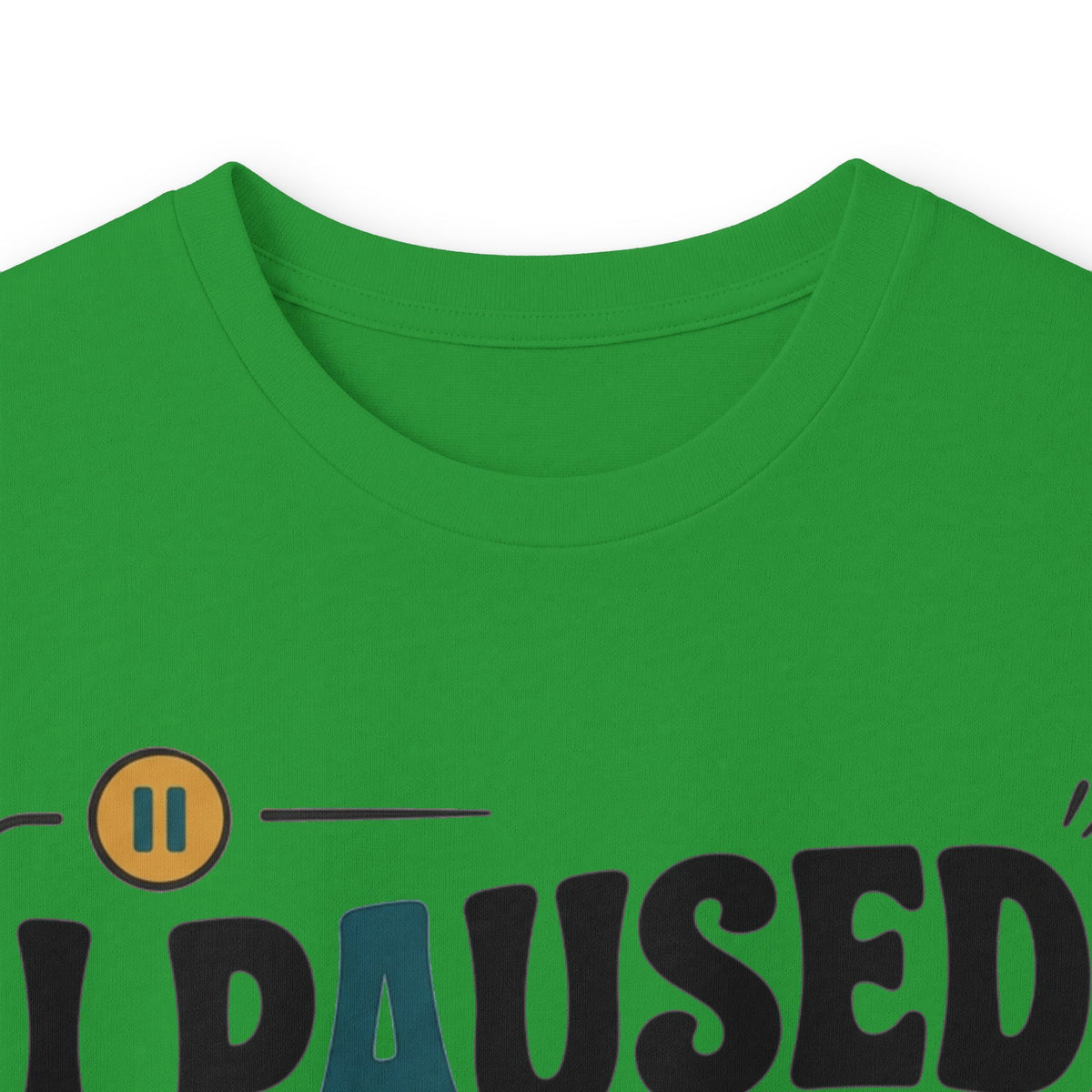 Long Sleeve Tee — "I Paused My Life For This" Retro Graphic
