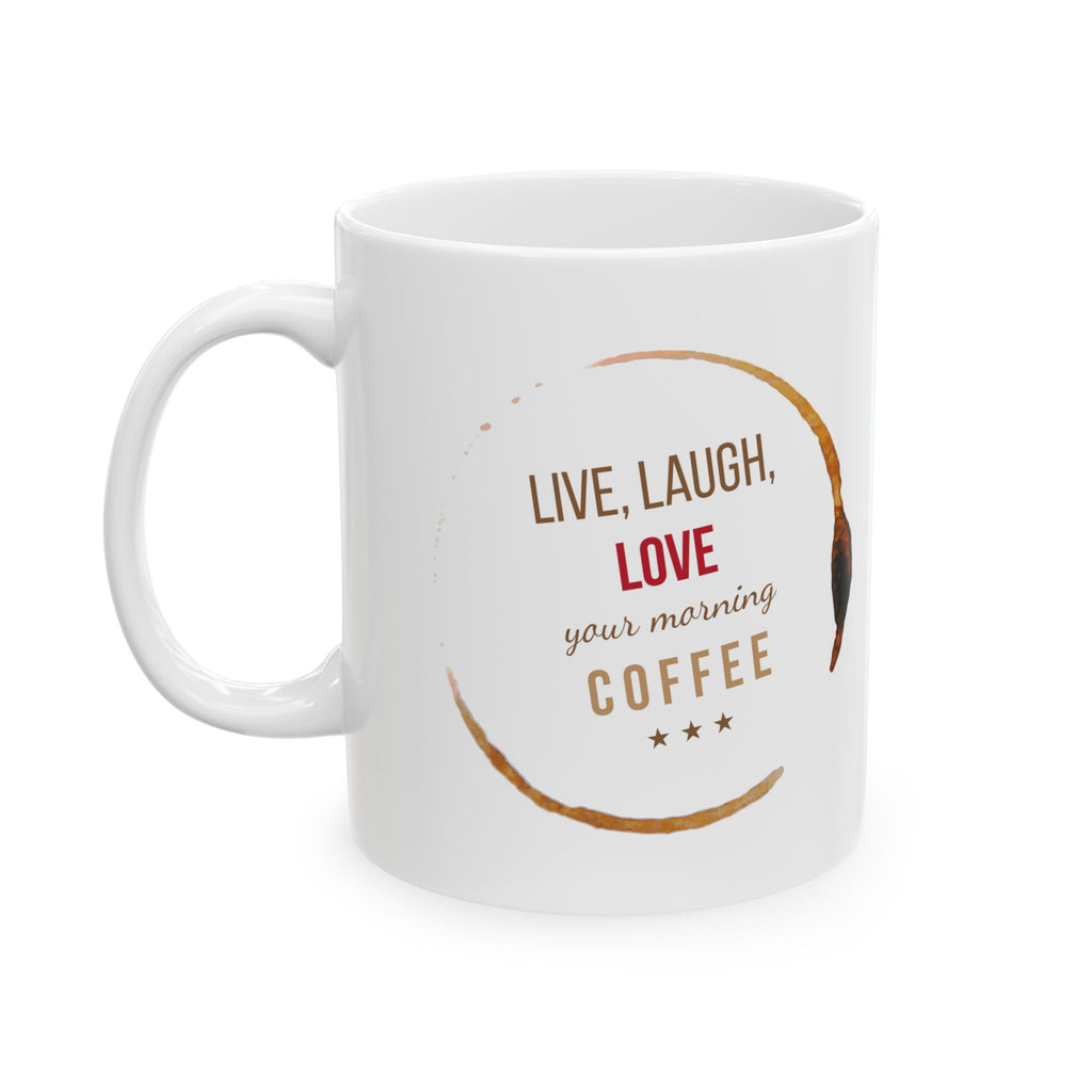 Coffee Stain Ceramic Mug – “Live Life Like Every Day is Coffee” Inspirational 11oz/15oz
