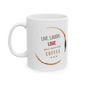 Coffee Stain Ceramic Mug – “Live Life Like Every Day is Coffee” Inspirational 11oz/15oz