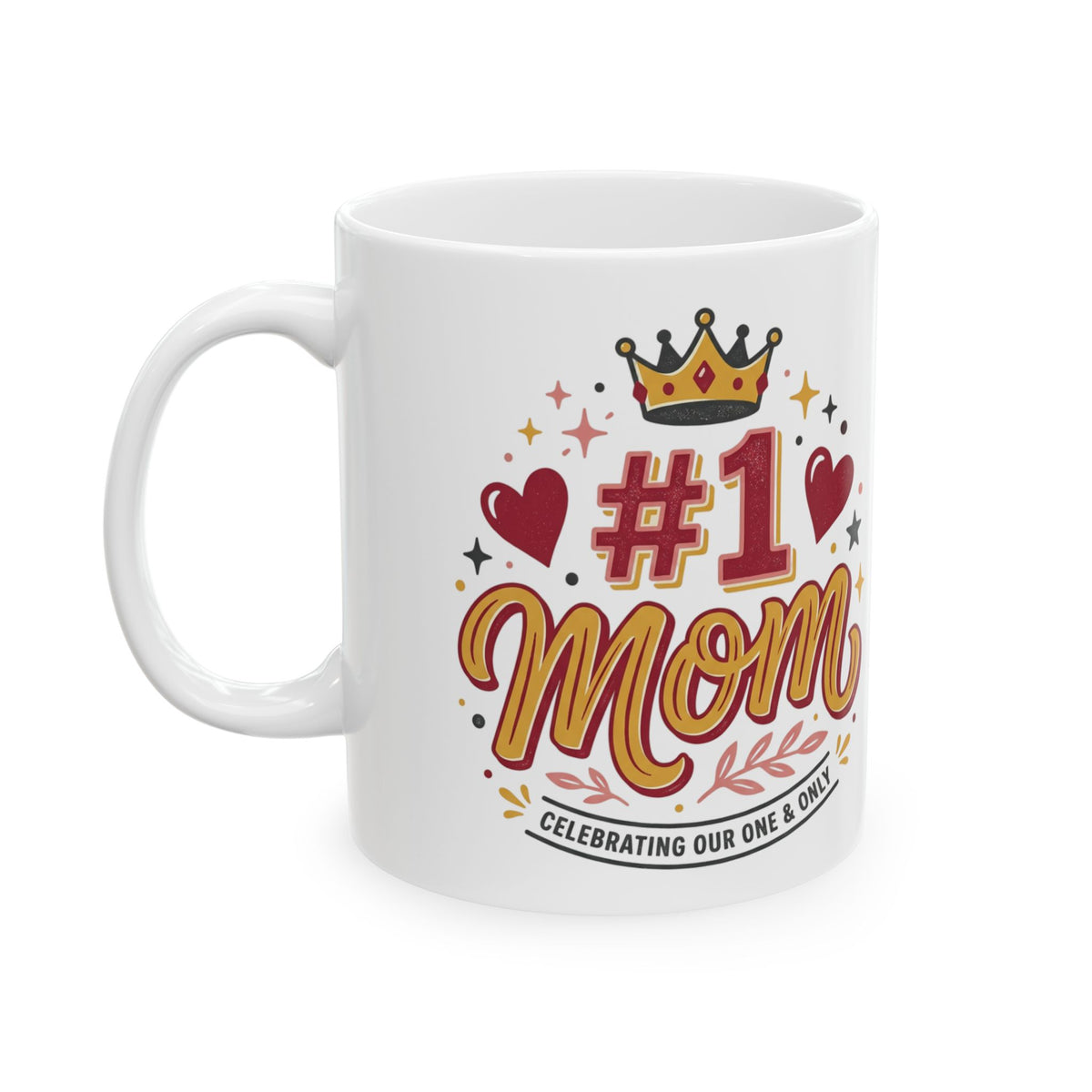 #1 Mom Mug | Crowned Mom Ceramic Mug
