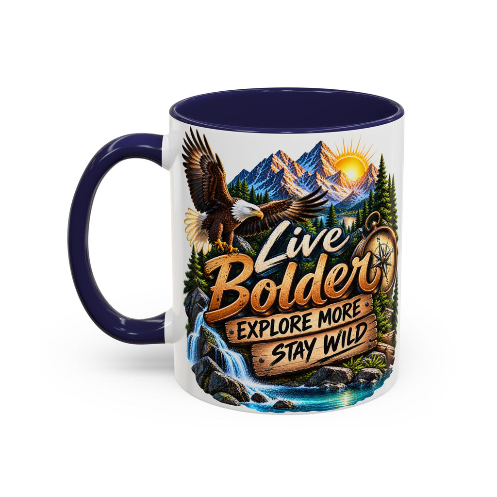 Live Bolder Explore More Stay Wild Coffee Mug