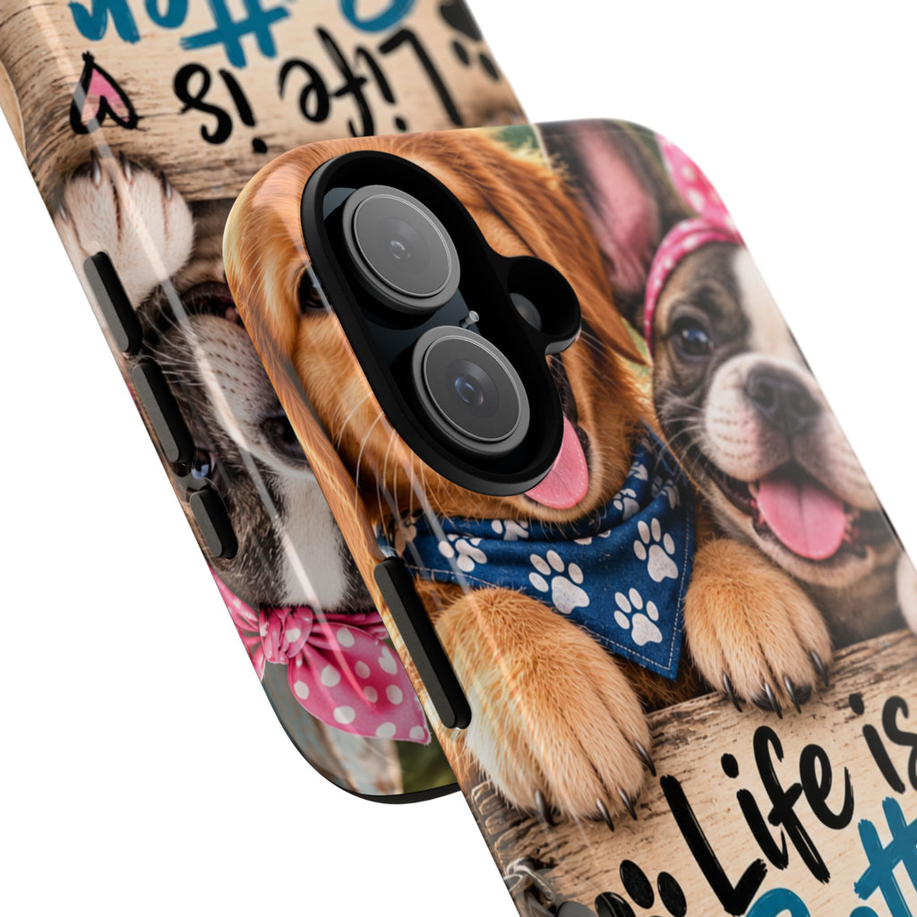 Phone Case — "Life Is Better with Dogs" Cute Pawprint Dog Lover Protective Case