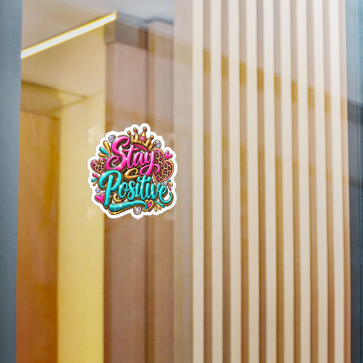 Stay Positive Vinyl Sticker — Colorful Crowned Heart Decal for Laptops, Water Bottles & Windows