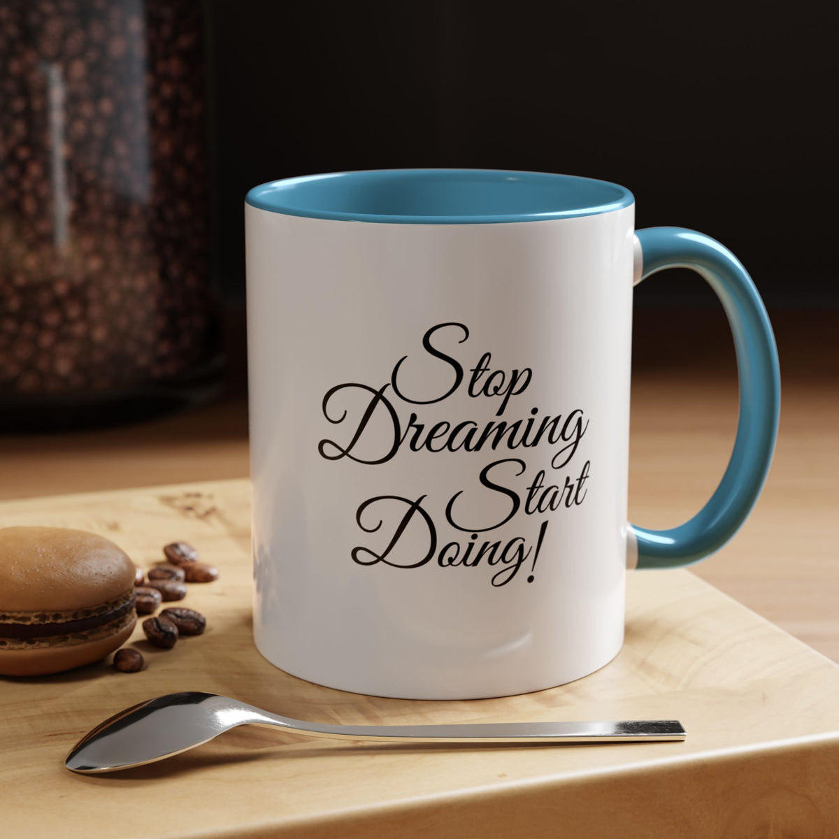 Stop Dreaming Start Doing! Accent Coffee Mug — Motivational 11/15oz