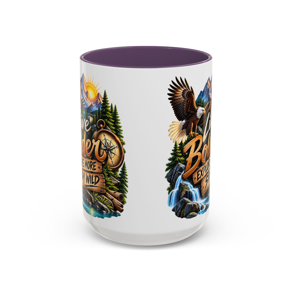 Live Bolder Explore More Stay Wild Coffee Mug