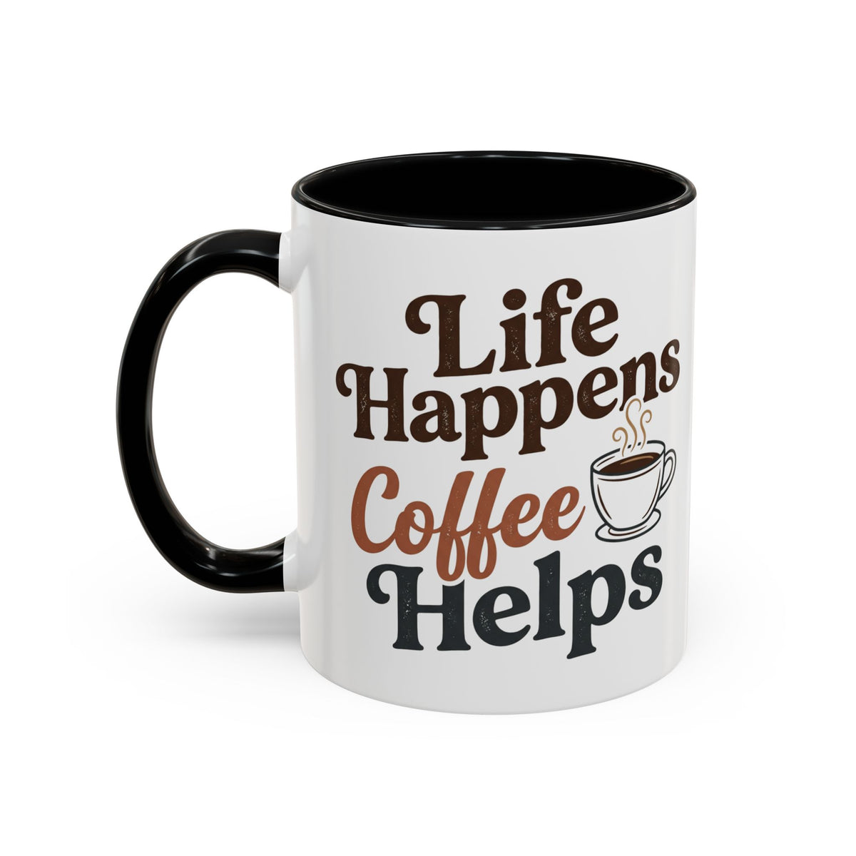 Coffee Mug — "Life Happens, Coffee Helps" Accent Ceramic Mug (11/15oz)