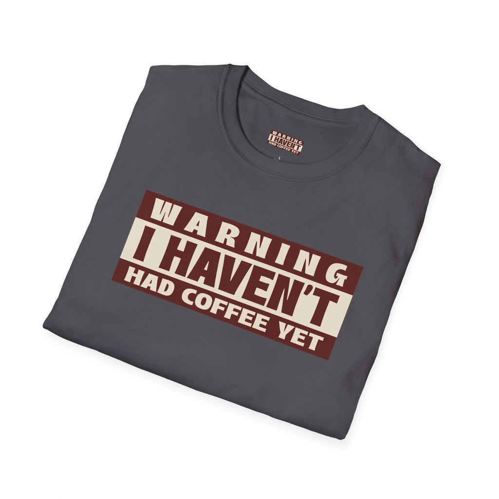 Funny Coffee Warning T-Shirt, Gift for Coffee Lovers, Casual Wear