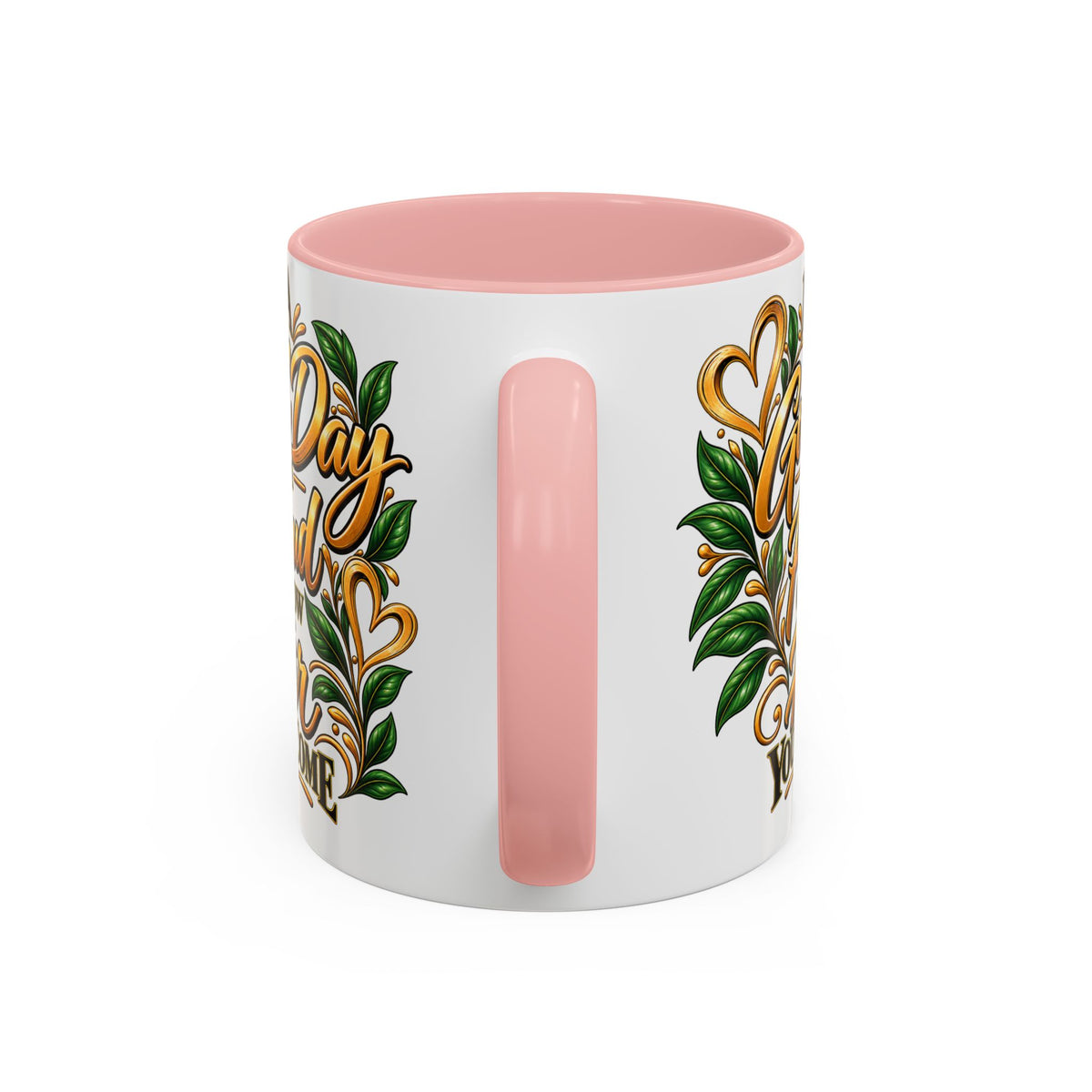 Accent Coffee Mug — "It's a Good Day to Be Proud of How Far You’ve Come" Inspirational Ceramic Mug