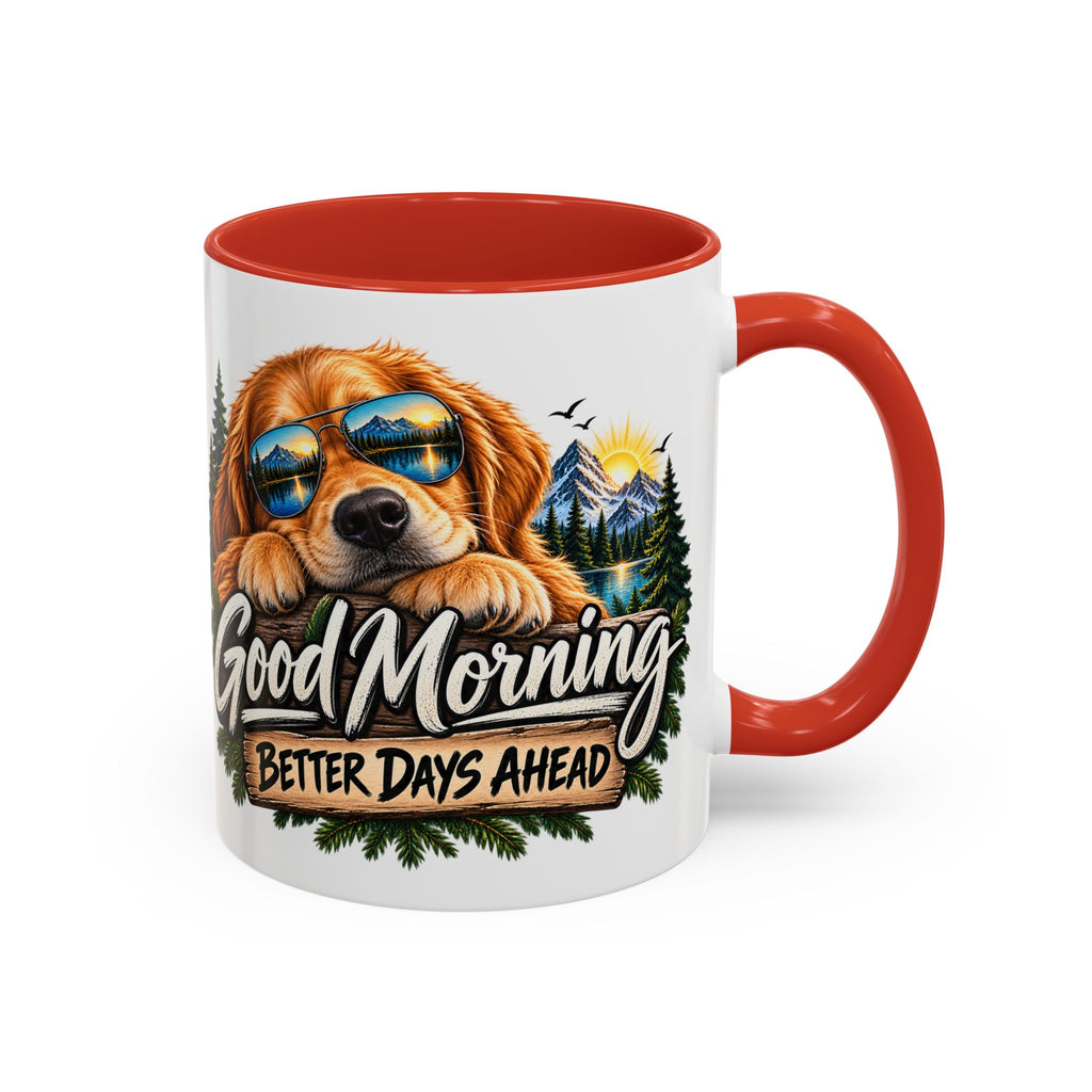 Good Morning Dog Coffee Mug — 'Good Morning, Better Days Ahead' Accent Mug