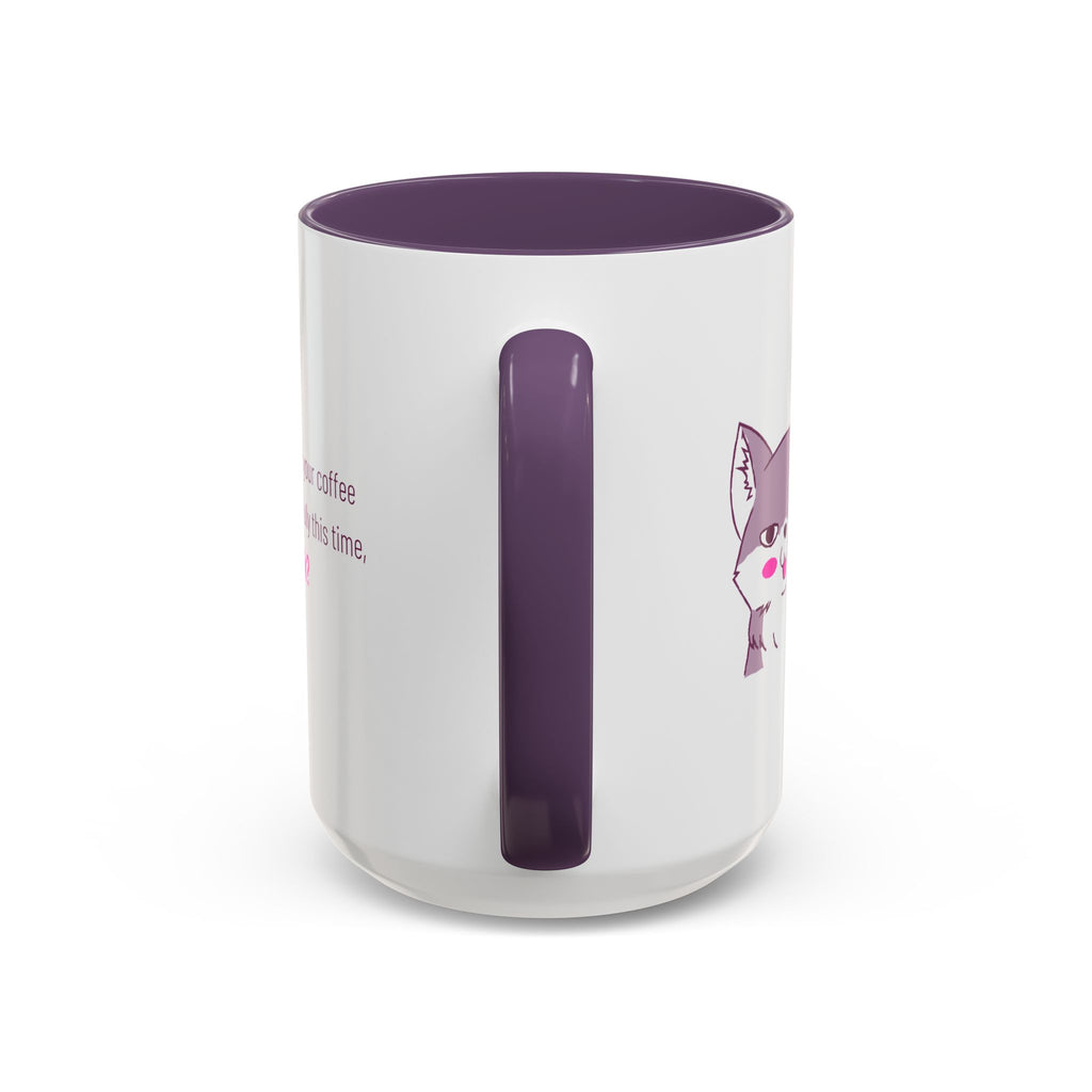 Accent Coffee Mug — Cute Shy Fox Design "Drink your coffee carefully this time, ok?"