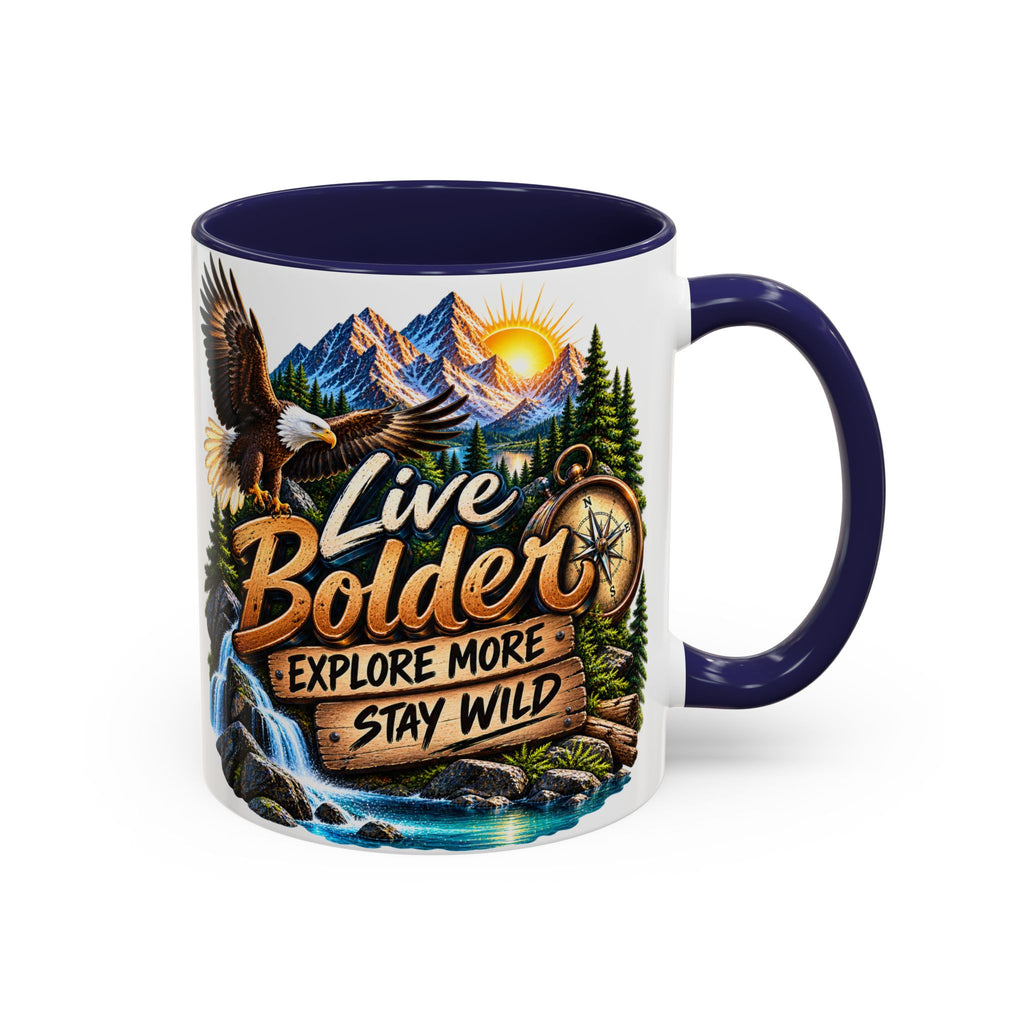 Live Bolder Explore More Stay Wild Coffee Mug