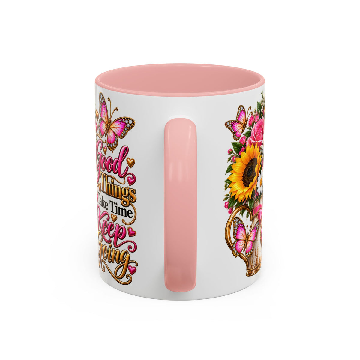 Inspiring Floral Coffee Mug — "Good Things Take Time, Keep Going"