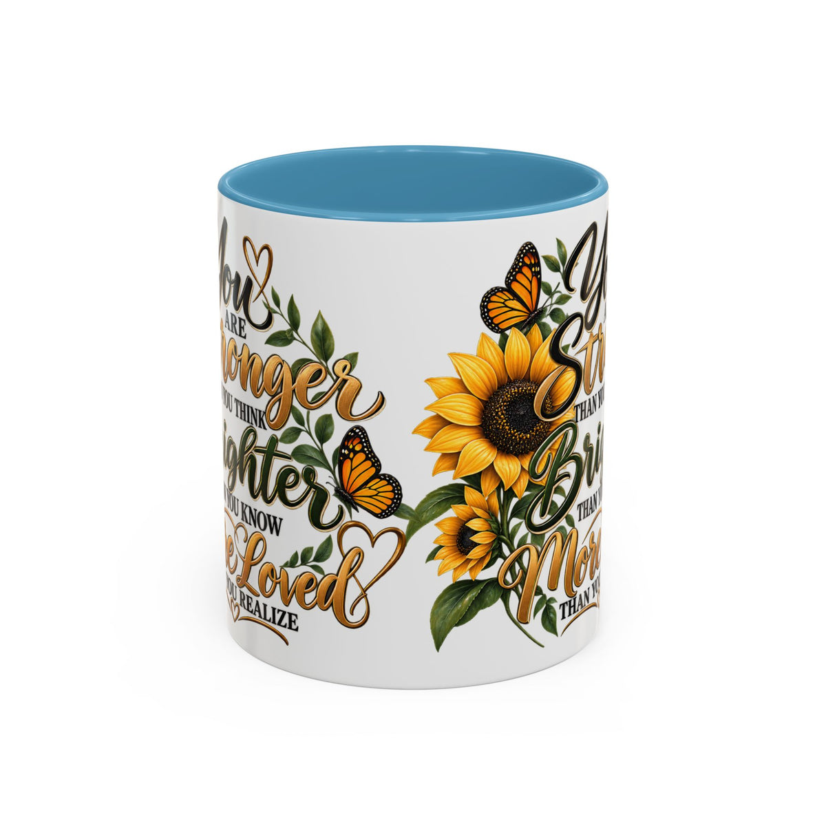 Inspirational Sunflower Coffee Mug — "You Are Stronger, Brighter, More Loved" Accent Mug