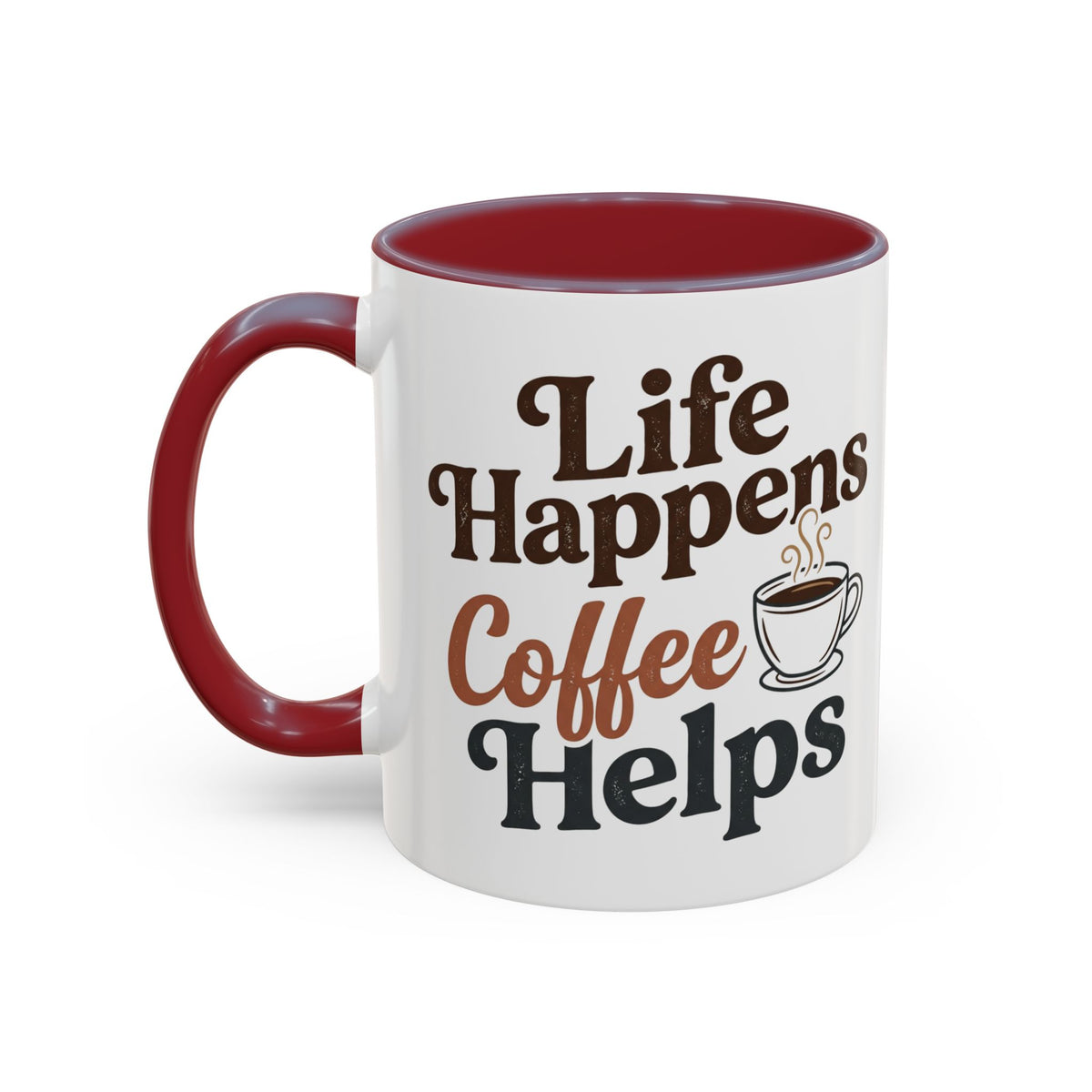 Coffee Mug — "Life Happens, Coffee Helps" Accent Ceramic Mug (11/15oz)