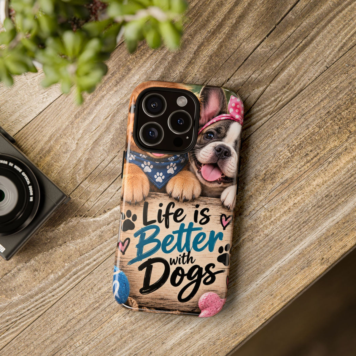 Phone Case — "Life Is Better with Dogs" Cute Pawprint Dog Lover Protective Case