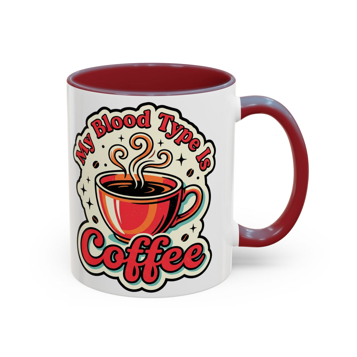 Coffee Mug - "My Blood Type Is Coffee" Accent Ceramic Mug (11oz & 15oz)