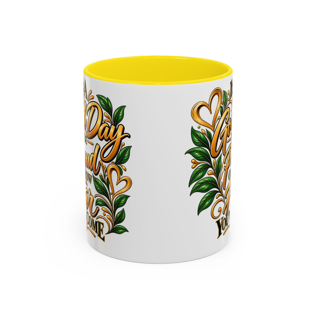 Accent Coffee Mug — "It's a Good Day to Be Proud of How Far You’ve Come" Inspirational Ceramic Mug