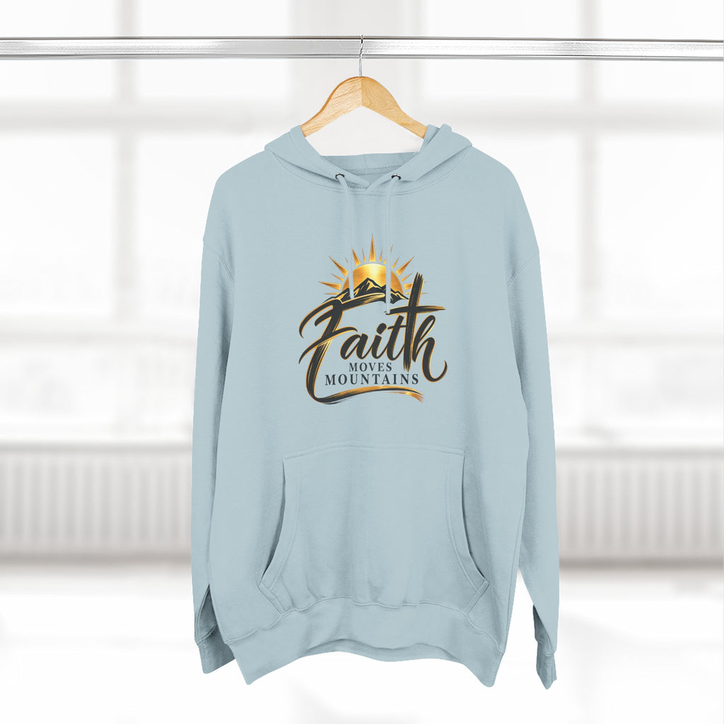 Faith Moves Mountains Hoodie — Inspirational Christian Pullover