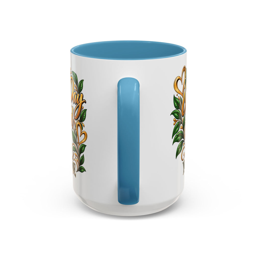 Accent Coffee Mug — "It's a Good Day to Be Proud of How Far You’ve Come" Inspirational Ceramic Mug