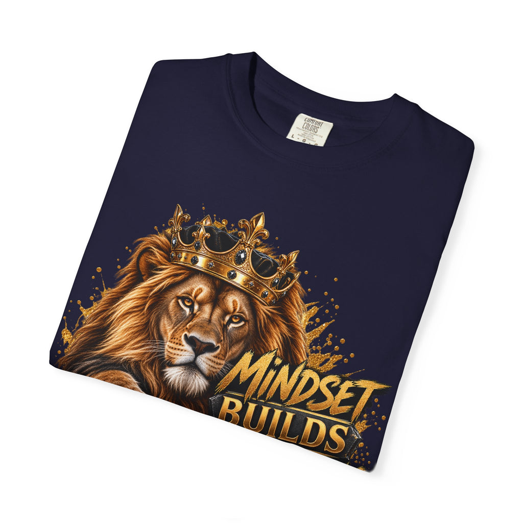 Lion Crown T-Shirt — "Mindset Builds Everything" Motivational Tee