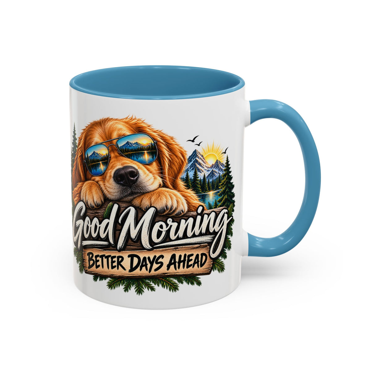 Good Morning Dog Coffee Mug — 'Good Morning, Better Days Ahead' Accent Mug