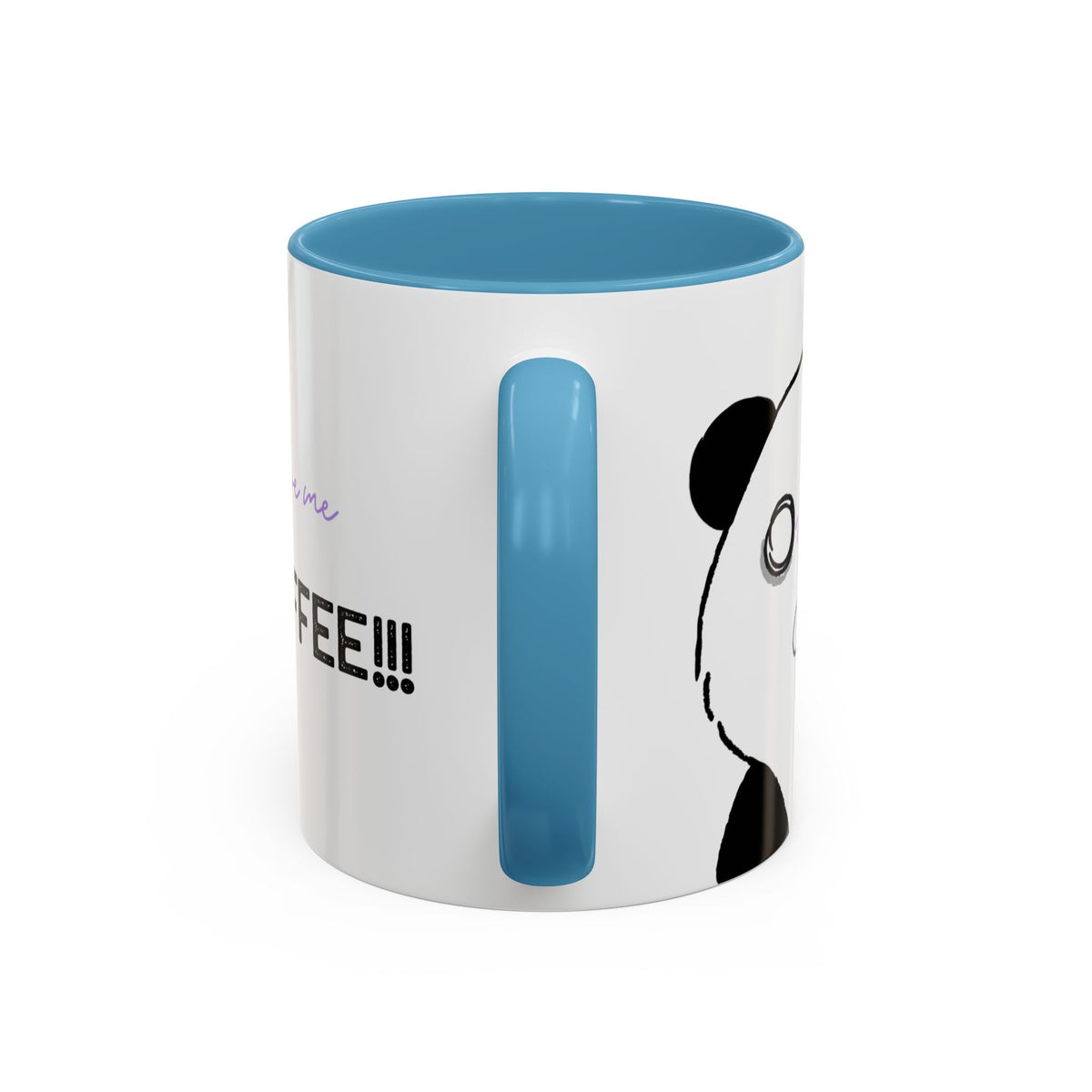 Just Give Me My Coffee!!! Accent Mug — Panda Coffee Lover Gift (11/15oz)