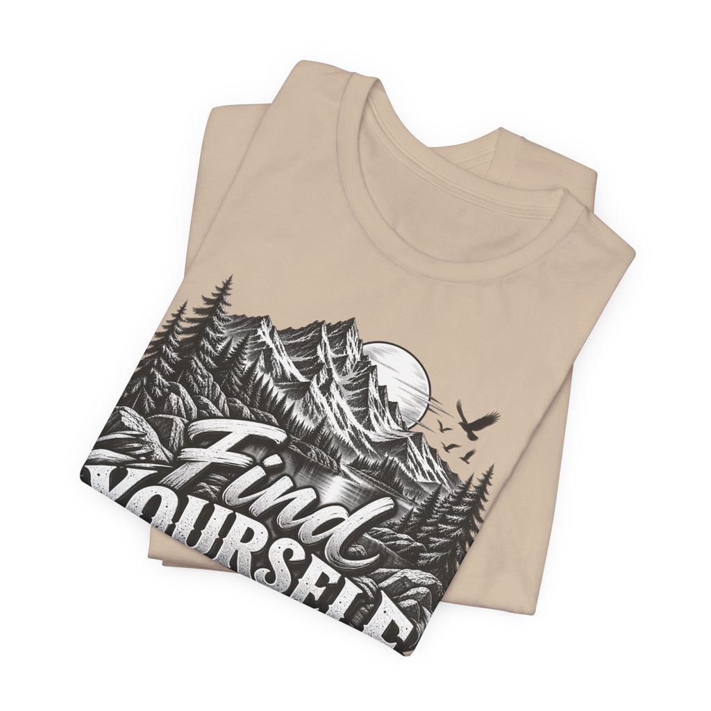Find Yourself In Nature T-Shirt – Mountain Adventure Graphic Tee