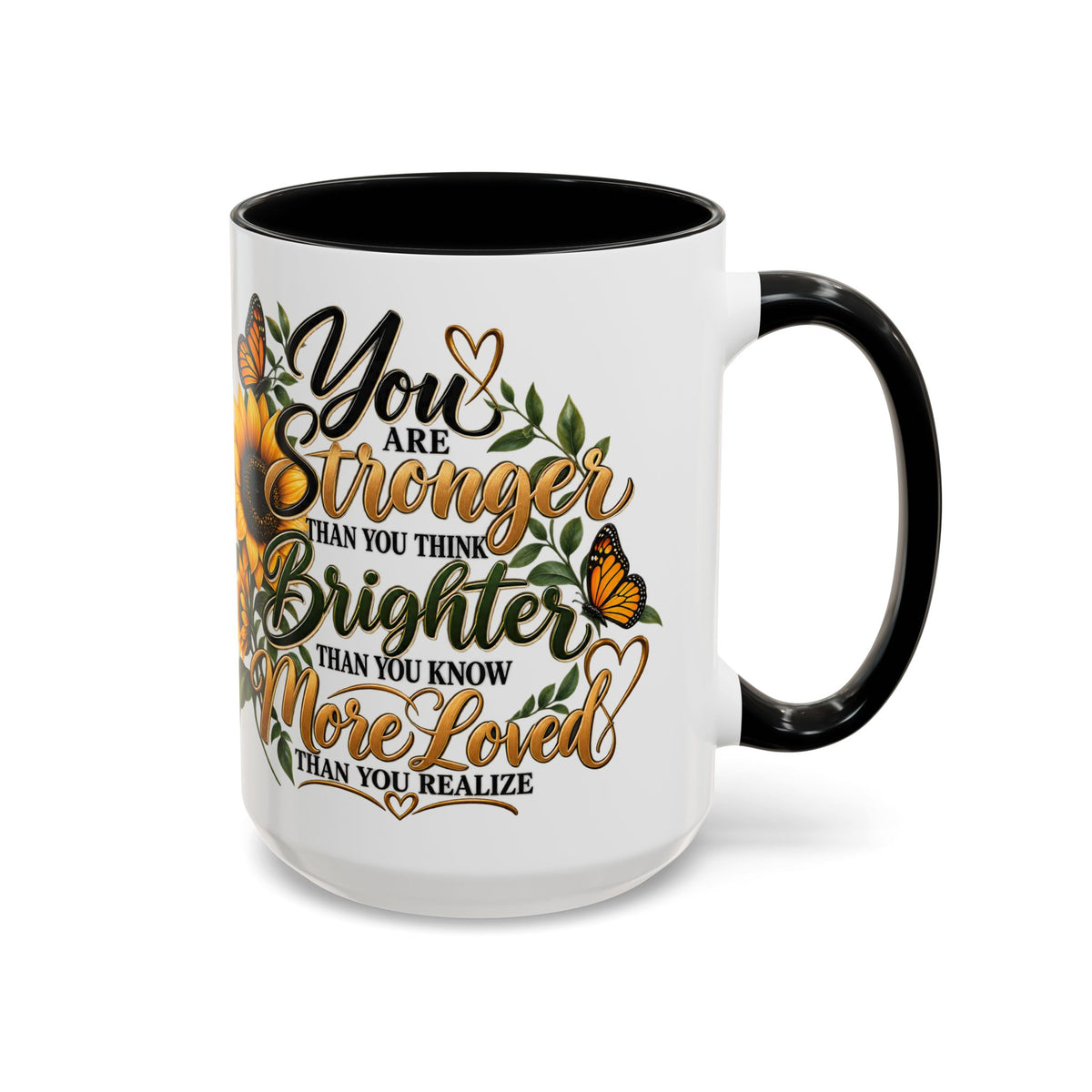 Inspirational Sunflower Coffee Mug — "You Are Stronger, Brighter, More Loved" Accent Mug