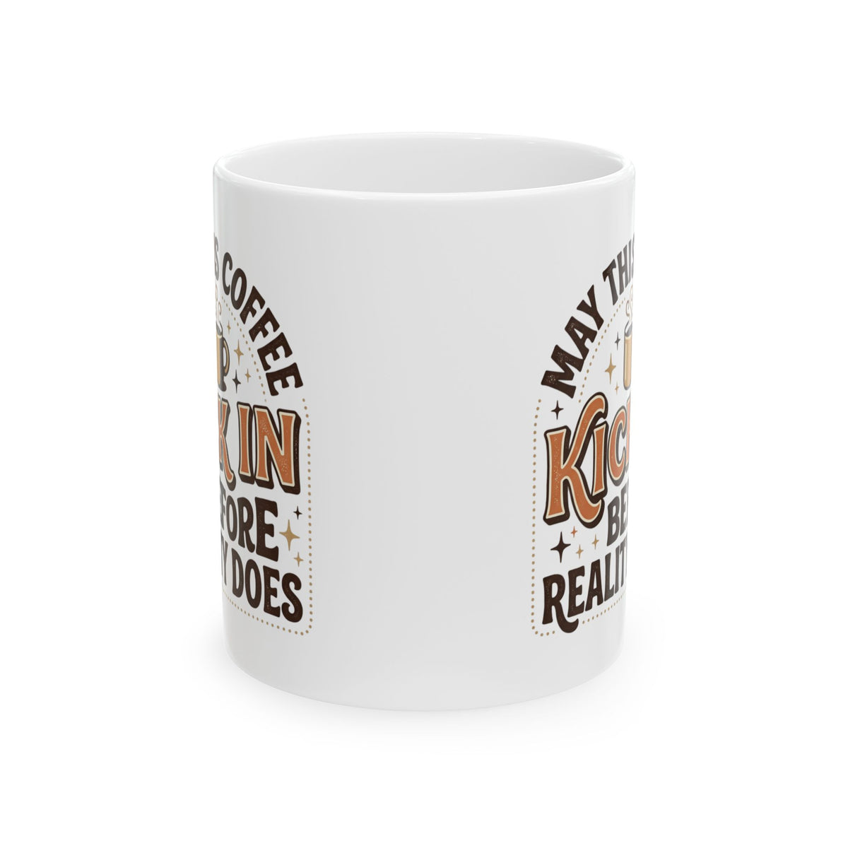 May This Coffee Kick In Mug | Fall Coffee Ceramic Mug