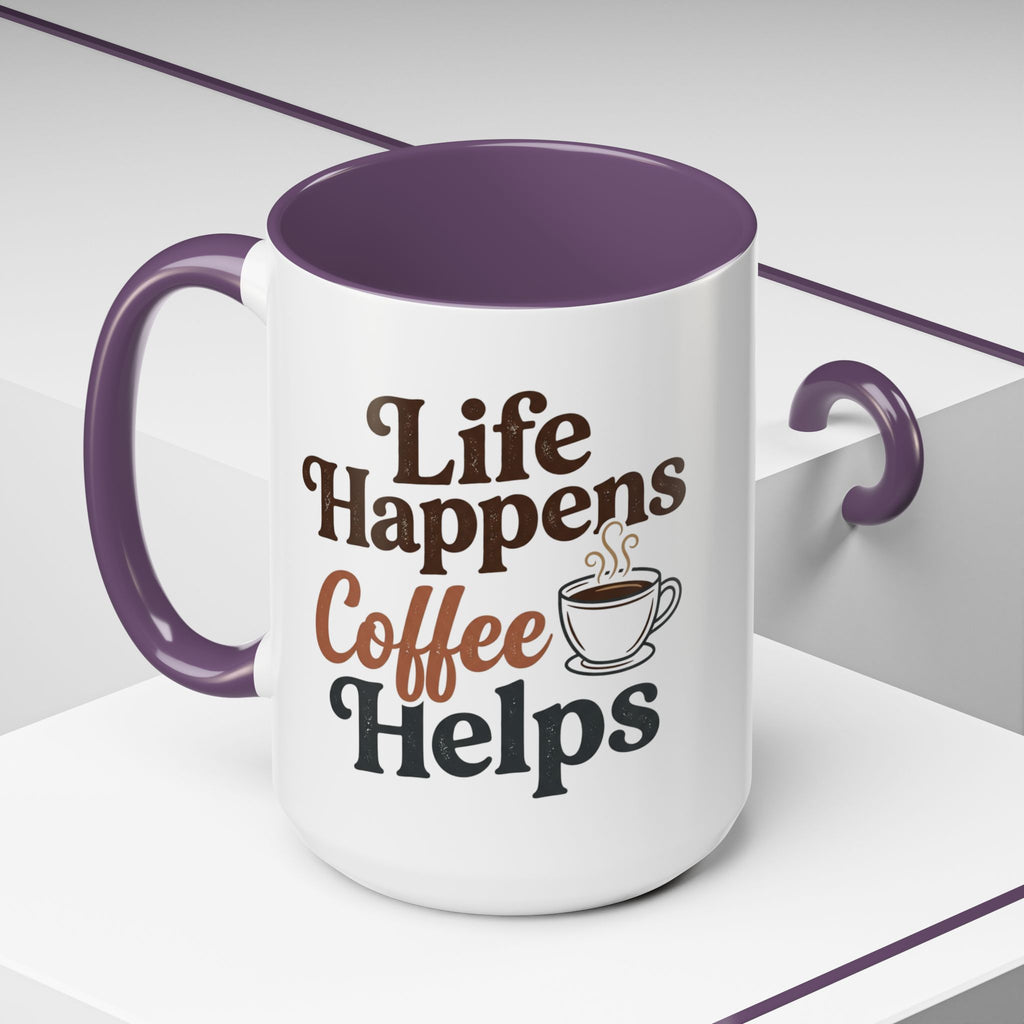 Coffee Mug — "Life Happens, Coffee Helps" Accent Ceramic Mug (11/15oz)