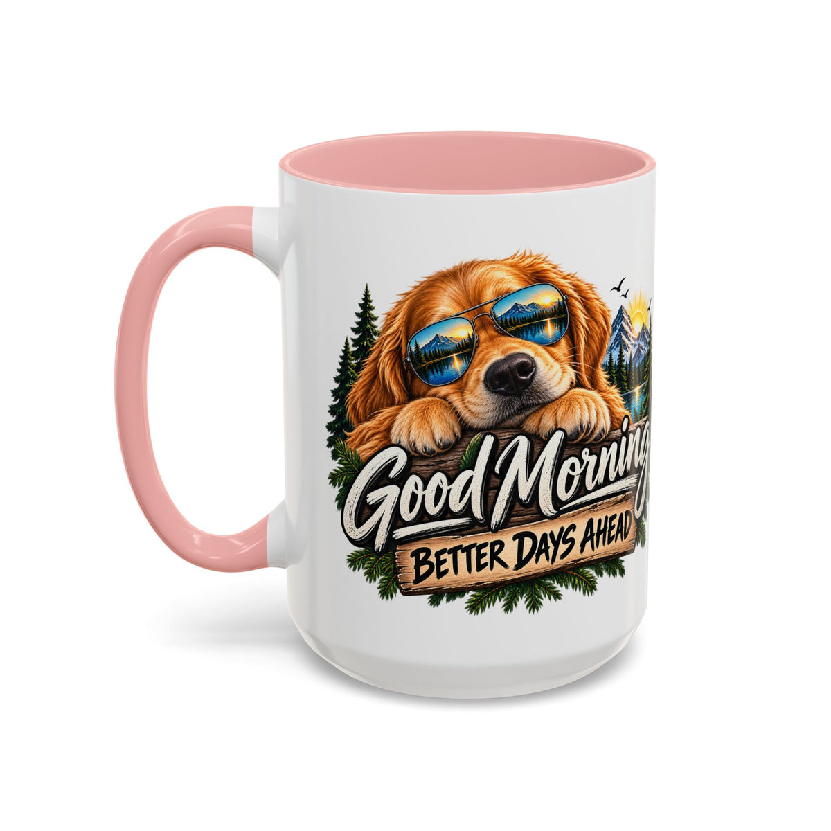 Good Morning Dog Coffee Mug — 'Good Morning, Better Days Ahead' Accent Mug