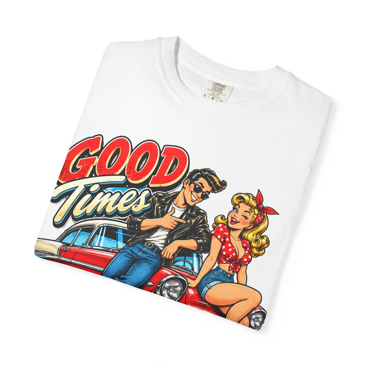 Good Times Retro Car Tee — Vintage 1950s Rockabilly Graphic T‑Shirt