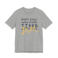 Motivational Tee - "Don't Stop When You're Tired, Stop When You're Done" Inspirational Workout Shirt