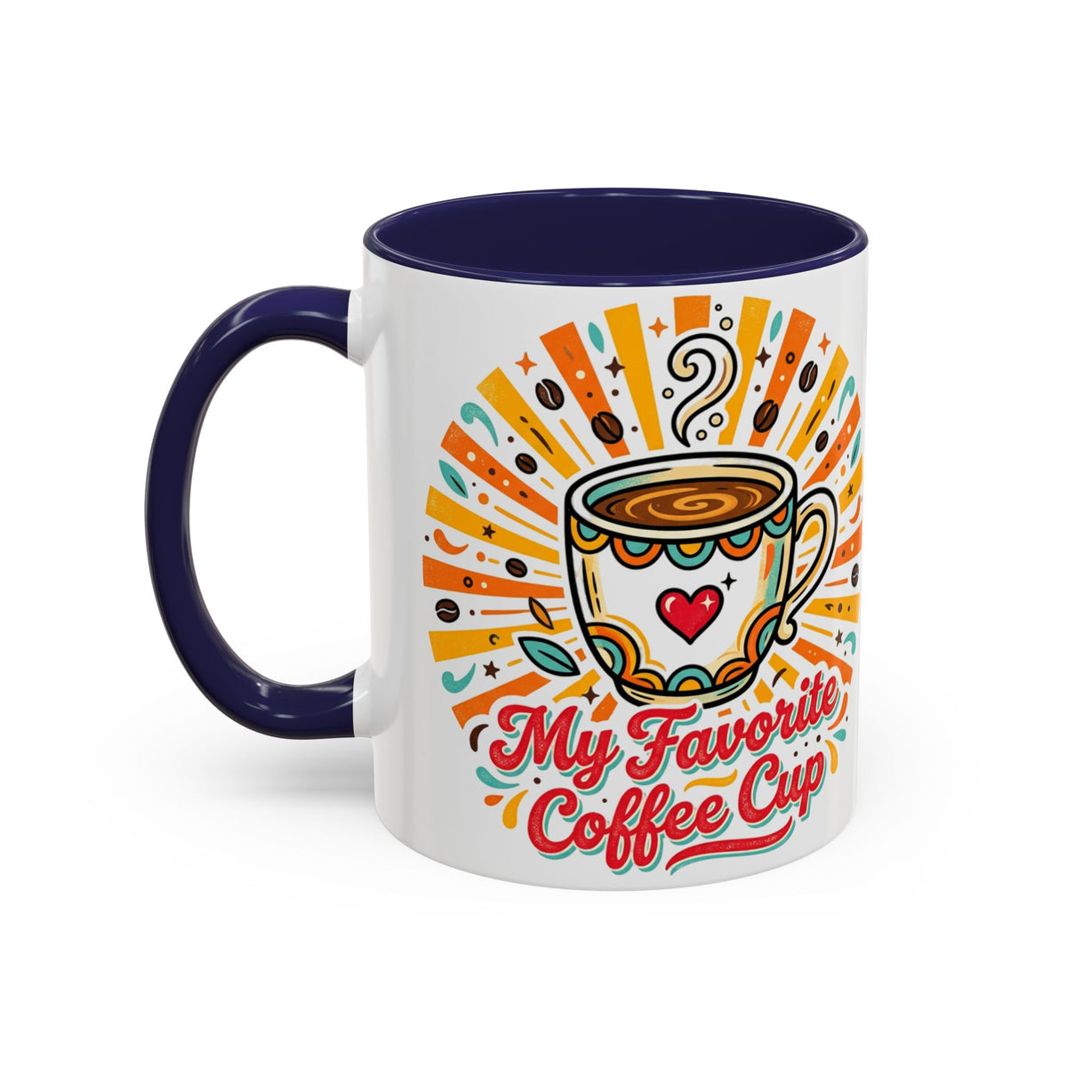 My Favorite Coffee Cup Accent Mug — Colorful Ceramic Coffee Mug (11/15oz)