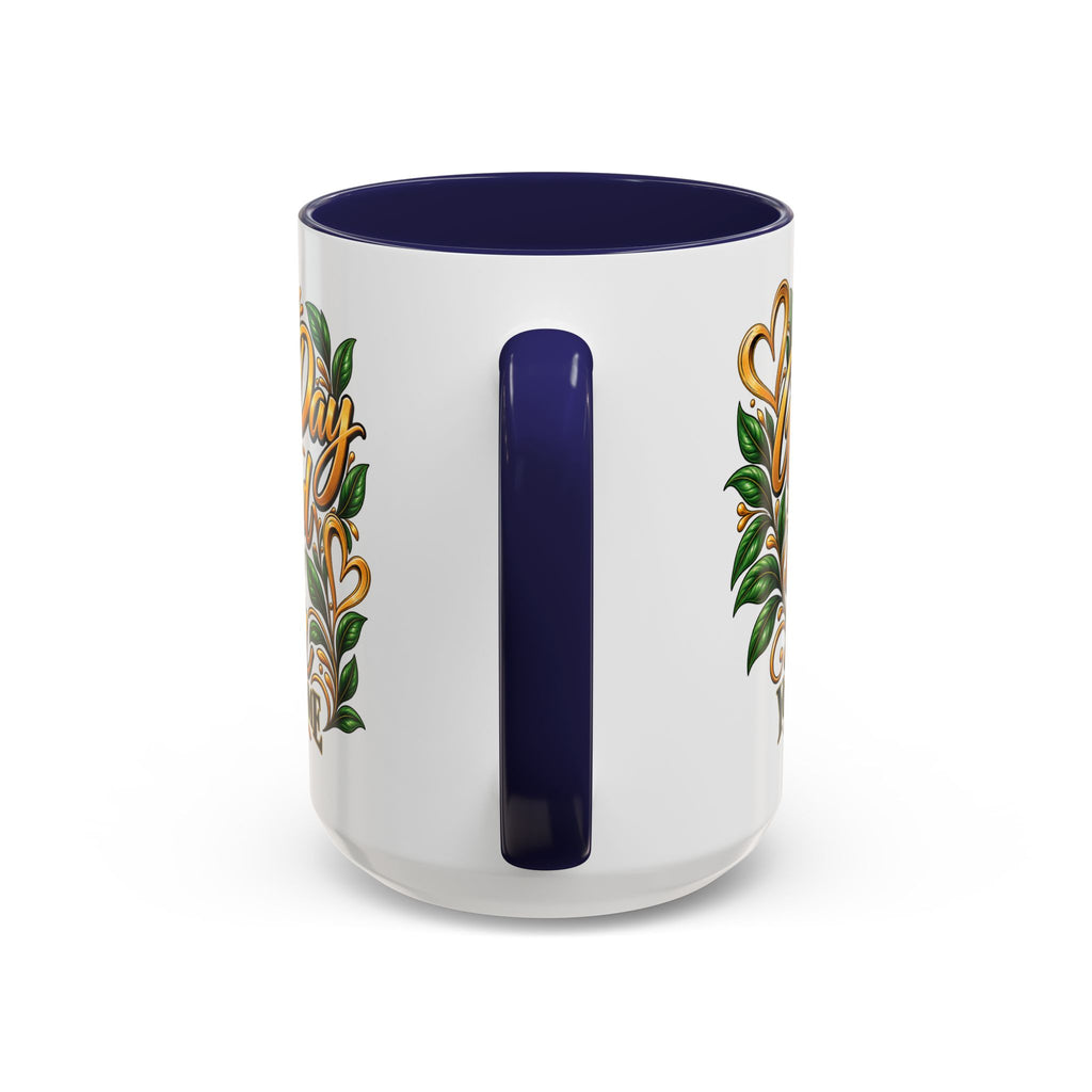 Accent Coffee Mug — "It's a Good Day to Be Proud of How Far You’ve Come" Inspirational Ceramic Mug
