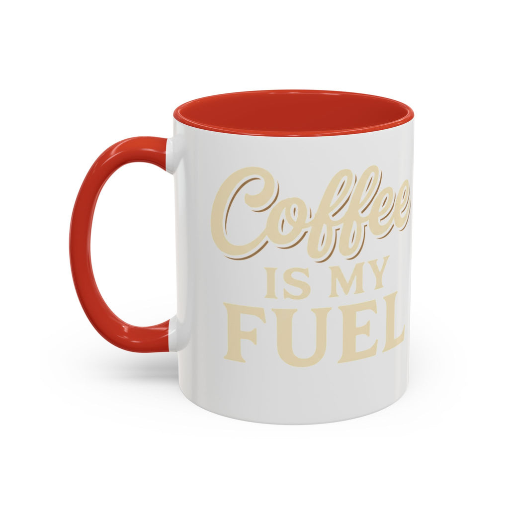 Coffee Is My Fuel Accent Coffee Mug — 11/15oz Ceramic Gift for Coffee Lovers