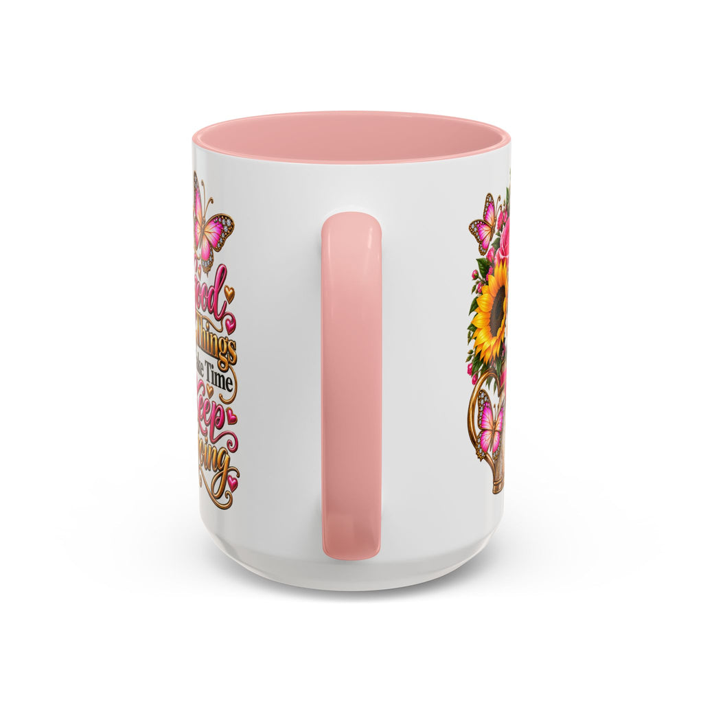 Inspiring Floral Coffee Mug — "Good Things Take Time, Keep Going"