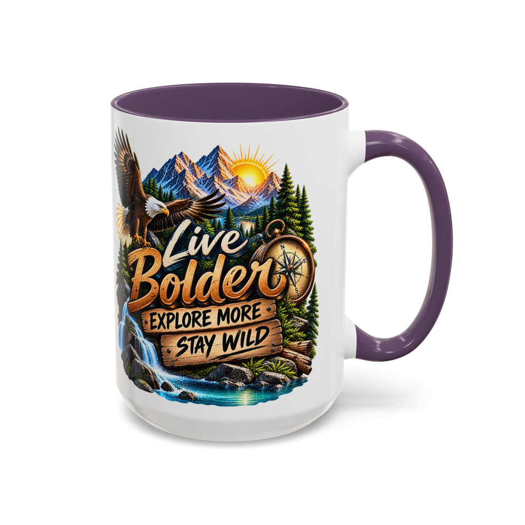 Live Bolder Explore More Stay Wild Coffee Mug